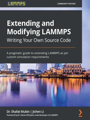 cover image of Extending and Modifying LAMMPS Writing Your Own Source Code